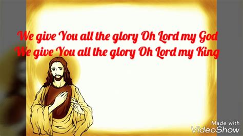 We Give You All The Glory with Lyrics - YouTube