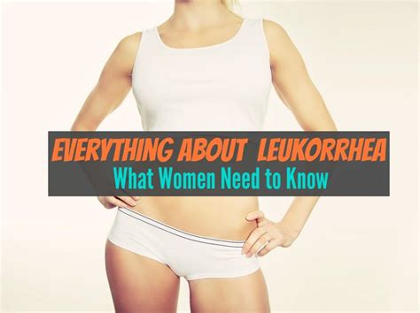 Leukorrhea - Symptoms Causes And Other Important Information