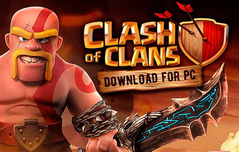 Download Clash of Clans for PC Windows 10/7/8 Laptop (Official)