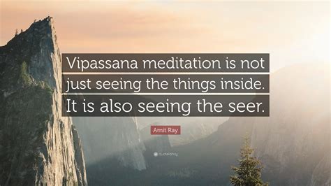 Her Likes This: Vipassana Meditation Quotes