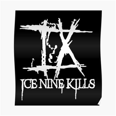 Ice Nine Kills Logo Posters | Redbubble