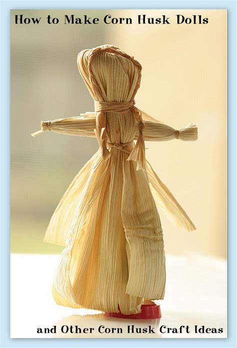 How to Make Corn Husk Dolls (and Other Corn Husk Craft Ideas) | Corn husk crafts, Corn husk ...