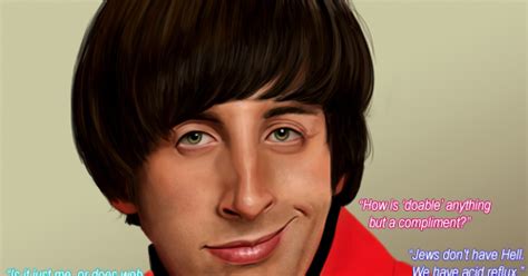 Skip's House of Chaos: Howard Wolowitz Quotes