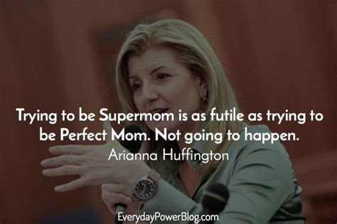 23 Arianna Huffington Quotes On American Culture (2021)