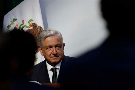 Opinion | Mexico’s president keeps stoking a climate of intolerance and ...