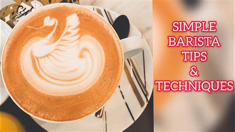 Simple Barista Tips and Techniques for Beginners | JayTheBarista ...