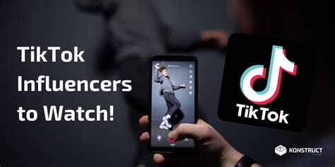 TikTok Influencers to Watch - Konstruct Digital