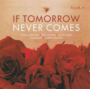 If Tomorrow Never Comes (2003, CD) | Discogs