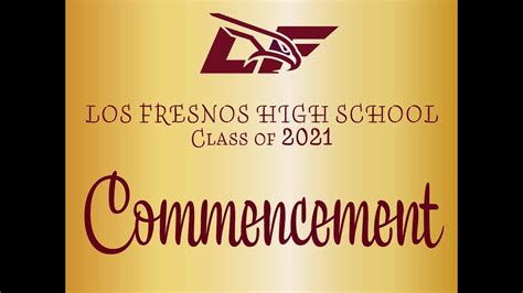 Los Fresnos High School Class of 2021 Commencement - YouTube