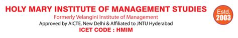 HOLY MARY INSTITUTE OF MANAGEMENT STUDIES – HOLY MARY INSTITUTE OF TECHNOLOGY & SCIENCE |Hyderabad