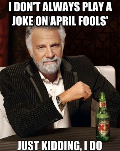 Best April Fools Memes | Memes, Funny memes, Flirting memes