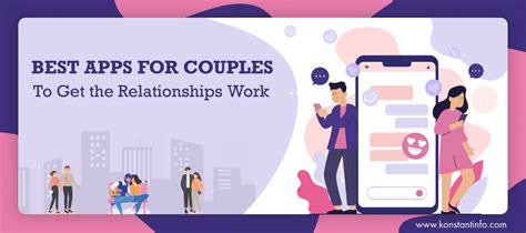 20 Best Relationship Apps for Couples to Get the Relationships Work