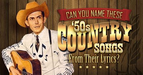 Can You Name These 1950s Country Songs From Their Lyrics? - Quiz