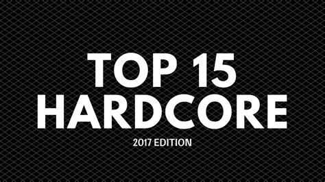 TOP 15 HARDCORE SONGS OF 2017 - YouTube