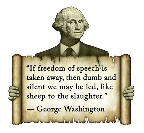 George Washington Quote on Freedom of Speech – LIBERTY vs POLITICS