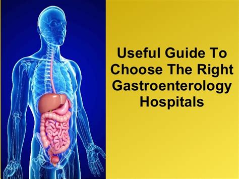 Useful Guide To Choose The Right Gastroenterology Hospitals