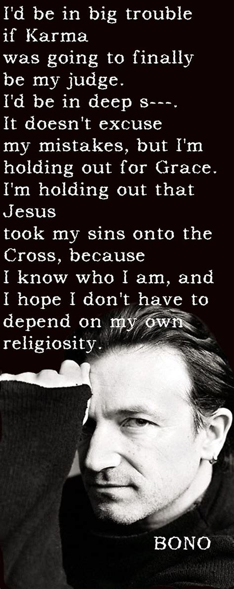 holding out for Grace | Bono quotes, Faith quotes, Quotes