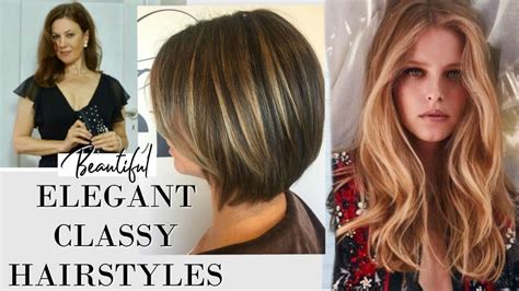 Classy Elegant Hair Styles for Women | Classy Women Style | Fashion ...