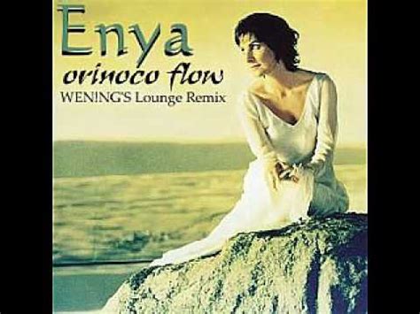 Enya - Orinoco Flow (WEN!NG'S Lounge remix)01.rmvb - YouTube