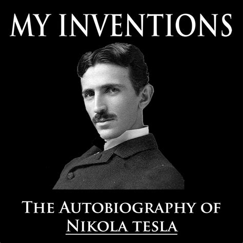 My Inventions - Audiobook by Nikola Tesla