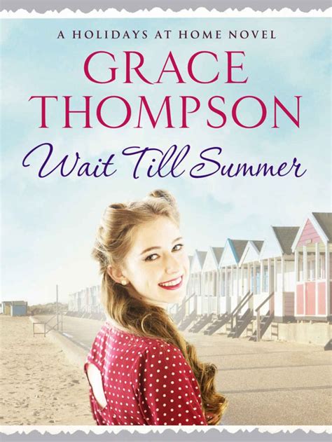 Wait Till Summer (A Holidays at Home Saga 1) - Kindle edition by Grace ...