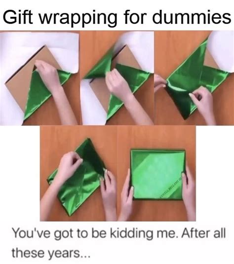 Gift Wrapping For Dummies Blank Template - Imgflip