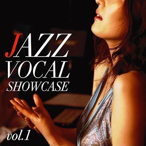 Amazon Music - Various ArtistsのJAZZ VOCAL SHOWCASE vol.1 - Amazon.co.jp