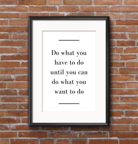 Do What You Have to Do Printable Inspirational Quote Minimalistic Wall Art, A2/A3/A4/A5 - Etsy