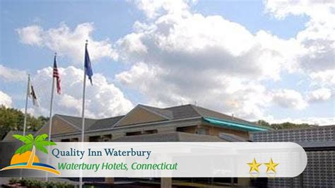 Quality Inn Waterbury - Waterbury Hotels, Connecticut - YouTube