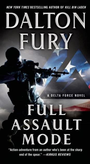 Full Assault Mode (Delta Force Series #3) by Dalton Fury, Hardcover | Barnes & Noble®