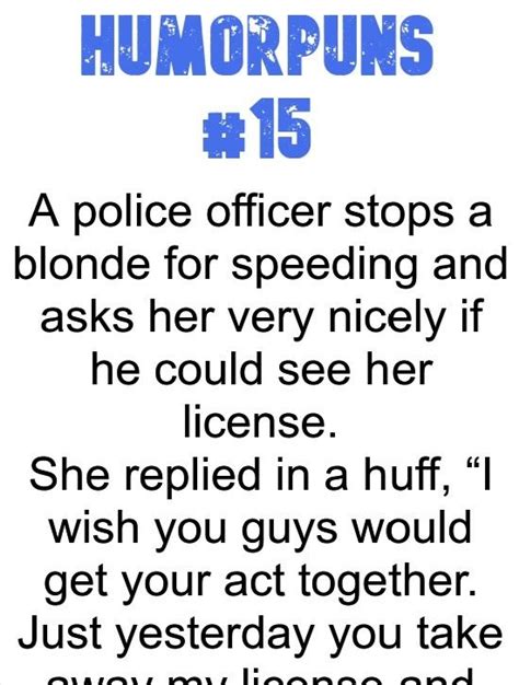 A Police Officer asked for a License? – Humorpuns in 2020 | Funny english jokes, English jokes ...