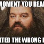 Hagrid Meme Generator - Imgflip