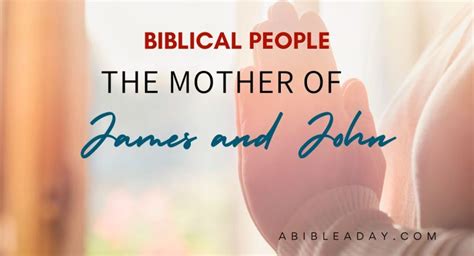 Biblical People: The Mother of James and John | Women in the Bible