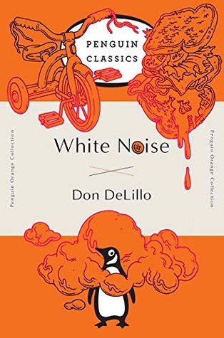 White Noise by Don DeLillo