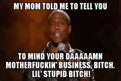 Kevin Hart Mind Your Business GIF - KevinHart MindYourBusiness ...