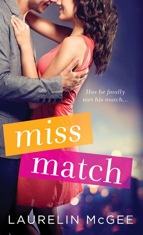 *~*Miss Match by Laurelin McGee Blog Tour – Excerpt & Giveaway*~*