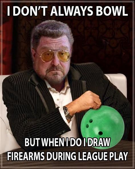 The Big Labowski - Bowling Meme : r/lebowski