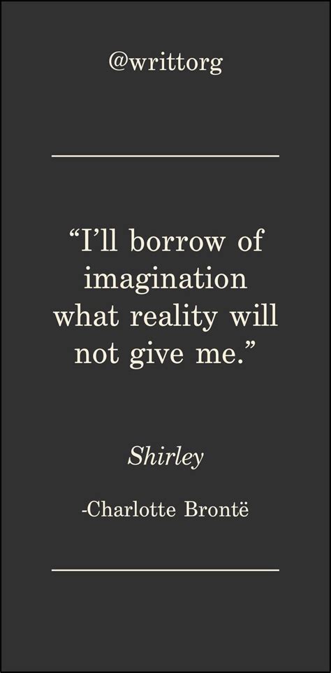 Charlotte Bronte Quote from Shirley Classic literature quotes posted each and every morning ...