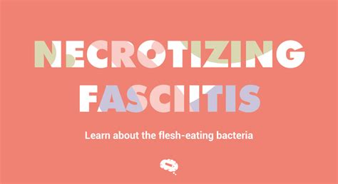 Necrotizing Fasciitis Bacteria Causes