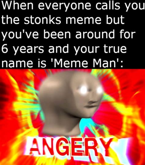 Anger : r/MemeMan