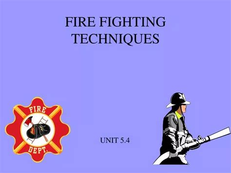 PPT - FIRE FIGHTING TECHNIQUES PowerPoint Presentation, free download - ID:1751368