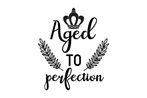 Aged to Perfection SVG Cut file by Creative Fabrica Crafts · Creative ...