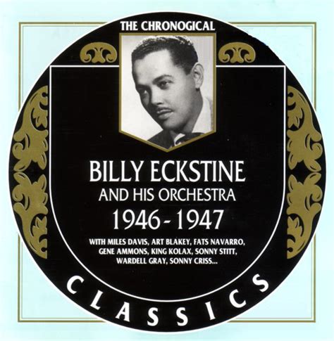 Billy Eckstine And His Orchestra - 1946-1947 (1998, CD) | Discogs