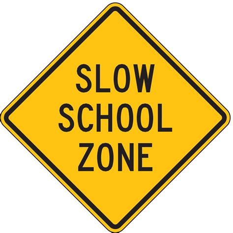 LYLE Slow School Zone Traffic Sign, Sign Legend Slow School Zone, MUTCD ...