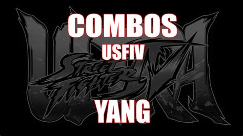 Combos (Ultra Street Fighter IV) - Yang - YouTube