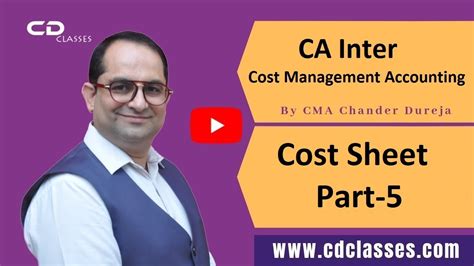 CA Inter | Cost and Management Accounting | Cost Sheet part-5 | - YouTube