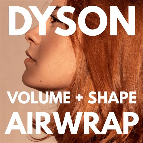 REVIEW Dyson Volume + Shape Airwrap™ - Unfading Beauty