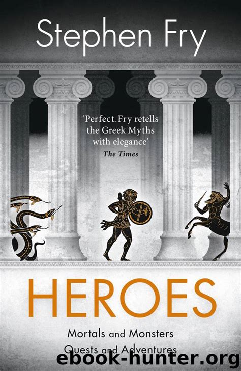 Heroes: Volume II of Mythos by Stephen Fry - free ebooks download