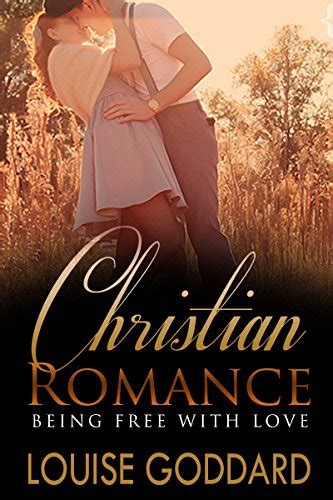 Amazon.com: CHRISTIAN ROMANCE (Book 4) : Being Free With Love ...