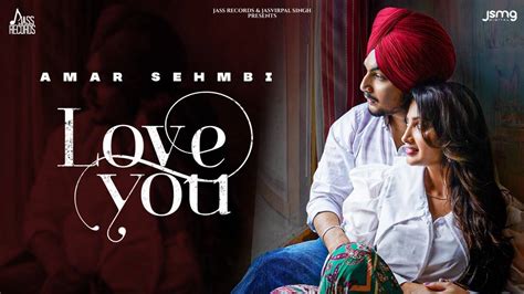 Watch Latest Punjabi Song Music Video - 'Love You' Sung By Amar Sehmbi | Punjabi Video Songs ...